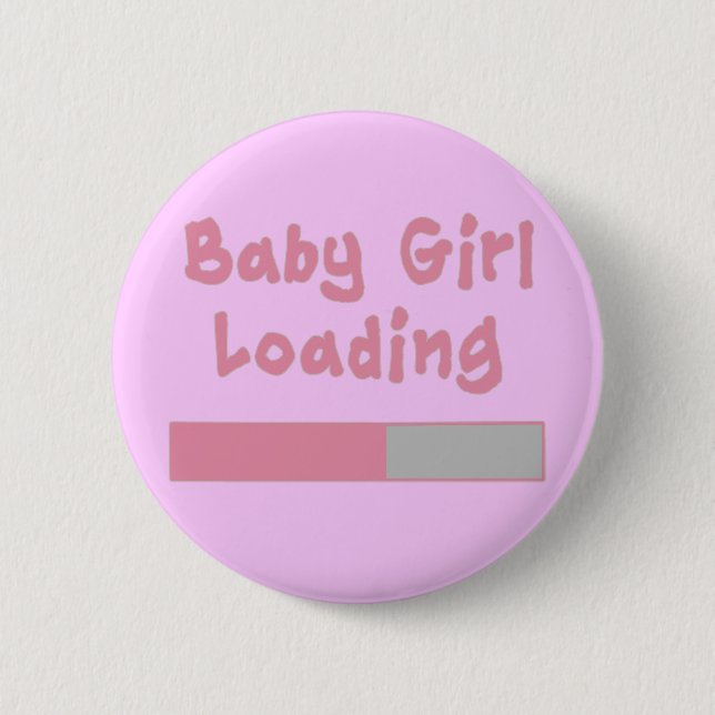 Baby Girl Loading 6 Cm Round Badge (Front)