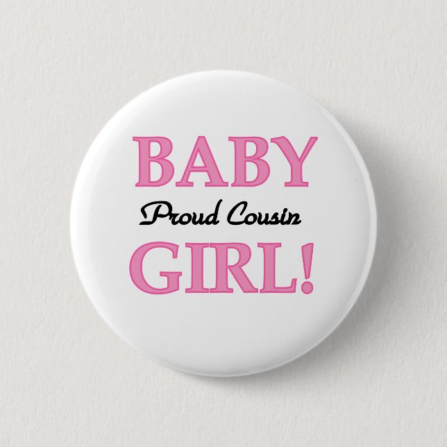 Baby Girl Proud Cousin 6 Cm Round Badge (Front)