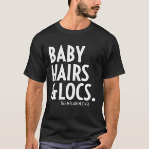 Baby Hairs & LOCS Black Hair Tees