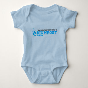 Baby Has Cool Parents Who Listen To Dig Me Out Bodysuit