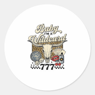 Baby Im a Wildcard Vintage Western Casino Shirt Classic Round Sticker