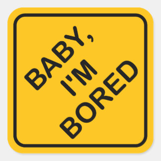 'Baby I'm Bored' Baby on Board Sign Parody Sticker
