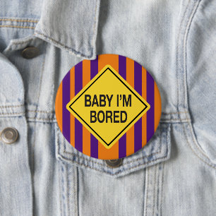 Baby I'm Bored Orange Purple Stripes 10 Cm Round Badge