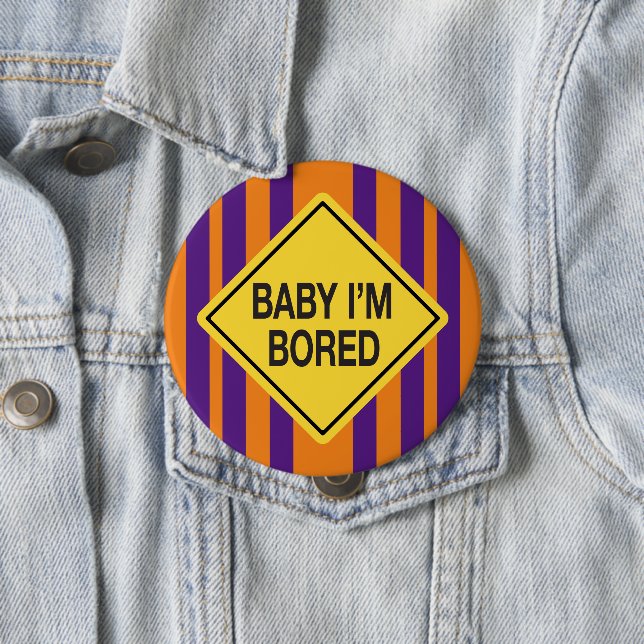 Baby I'm Bored Orange Purple Stripes 10 Cm Round Badge (In Situ)