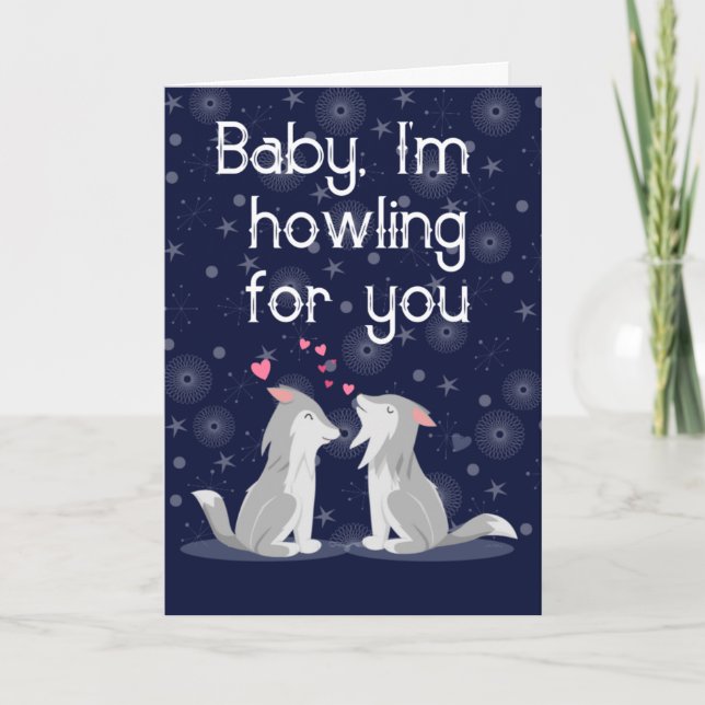Baby, I'm Howling For You, Wolves Valentine's Day Holiday Card (Front)
