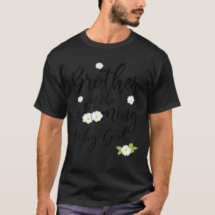 Baby in Bloom Baby Shower Theme Brother Blooming B T-Shirt