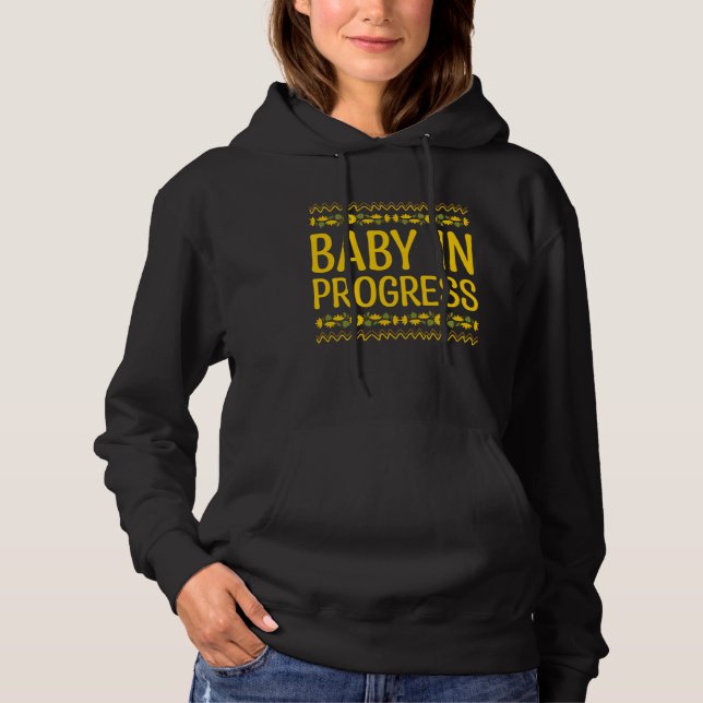 Baby in Progress New Mom Pregnancy Announcement Mo Hoodie (Front)