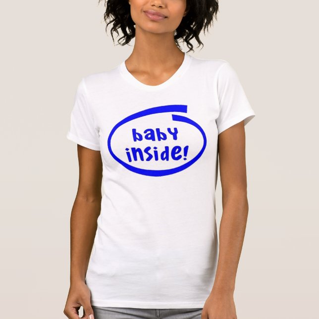Baby Inside! T-Shirt (Front)