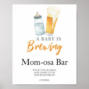 Baby is brewing beer baby shower Momosa bar  Poster