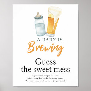 Baby is brewing beer Guess the sweet mess Poster
