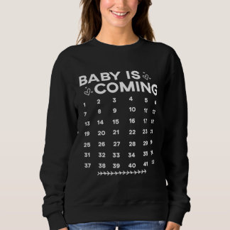 Baby Is Coming  Pregnancy Announcment Sweatshirt