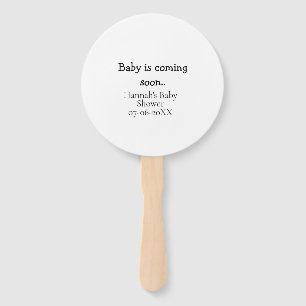 Baby is coming soon baby shower name date typewrit hand fan