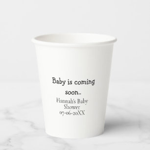 Baby is coming soon baby shower name date typewrit paper cups