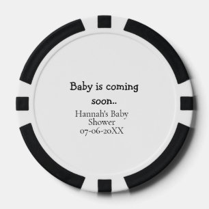 Baby is coming soon baby shower name date typewrit poker chips