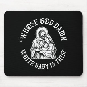 Baby Is This Christian Nativity Parody  Mouse Pad