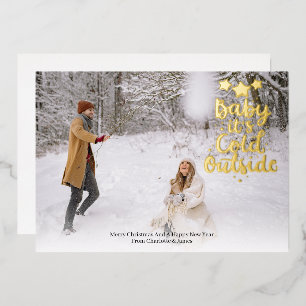 Baby it is cold outside Christmas photo Foil Holiday Card
