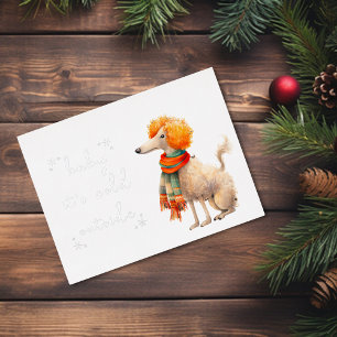 Baby It`s Cold Outside Cold Winter Poodle Foil Holiday Postcard