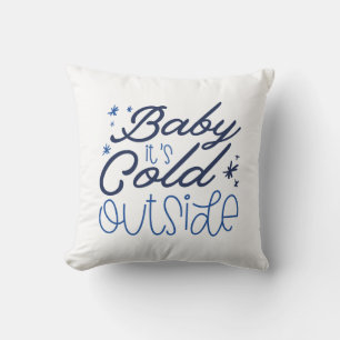 Baby It’s Cold Outside Cushion
