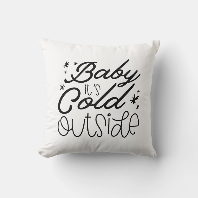 Baby It’s Cold Outside Cushion (Front)