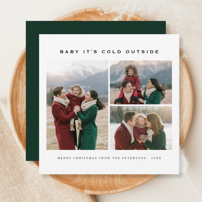 Baby It’s Cold Outside Family 3 Photo Christmas  Holiday Card (Creator Uploaded)