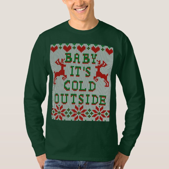 Baby It s Cold Outside Ugly Sweater Style (Front)