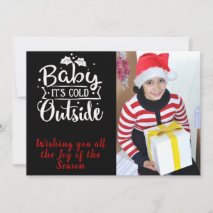 Baby It's Cold/Christmas Quote/Personalised/Black Holiday Card