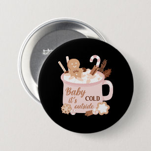 Baby It's Cold Outside 7.5 Cm Round Badge