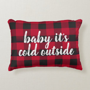 Baby it's Cold Outside Accent Pillow