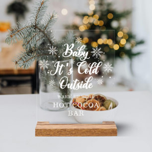 Baby It's Cold Outside Baby Shower Hot Cocoa Bar Acrylic Sign