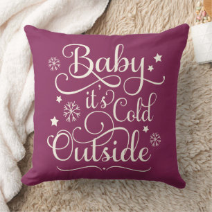 Baby Its Cold Outside Berry Red Script Holiday Cushion