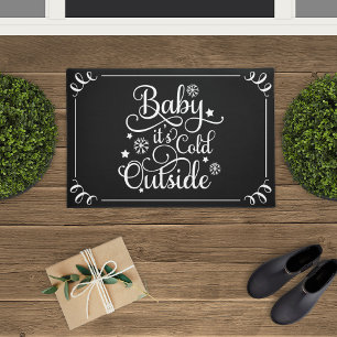Baby Its Cold Outside Black Script Holiday Doormat