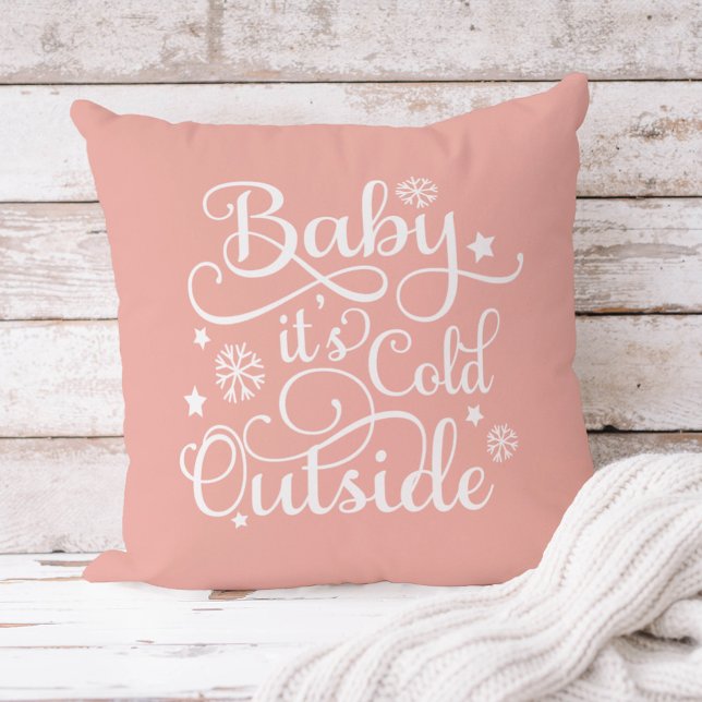 Baby Its Cold Outside Blush Pink Winter Cushion (Creator Uploaded)
