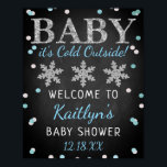 Baby It's Cold Outside Boys Winter Baby Shower Poster<br><div class="desc">Celebrate in style with this trendy baby shower welcome sign. The design is easy to personalise with your own wording and your family and friends will be thrilled when they see this fabulous party sign. Matching party items can be found in the collection.</div>