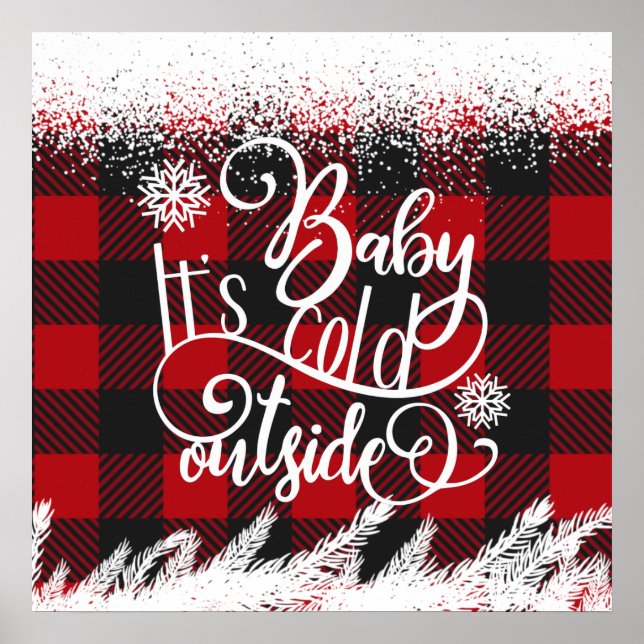 Baby it's Cold Outside Buffalo Plaid  Poster (Front)