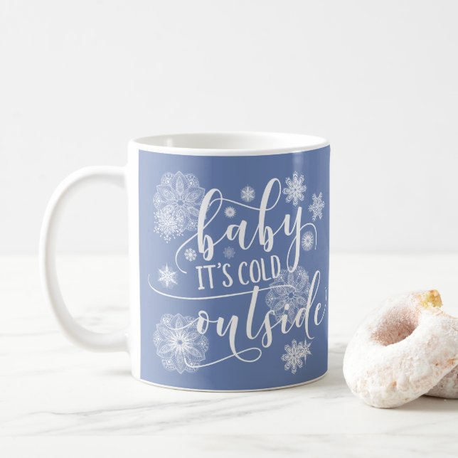 Baby it's Cold Outside Christmas Coffee Mug (With Donut)