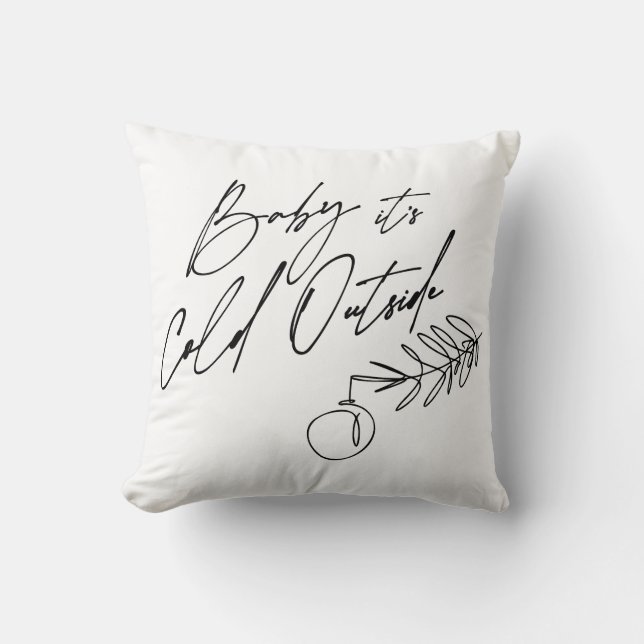Baby It's Cold Outside Christmas Holiday Cushion (Front)