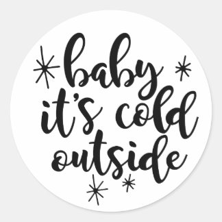 Baby it's cold outside Christmas Sticker