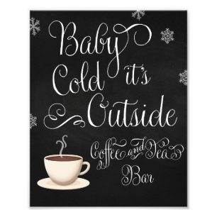 Baby it's Cold Outside Coffee Bar Wedding Sign