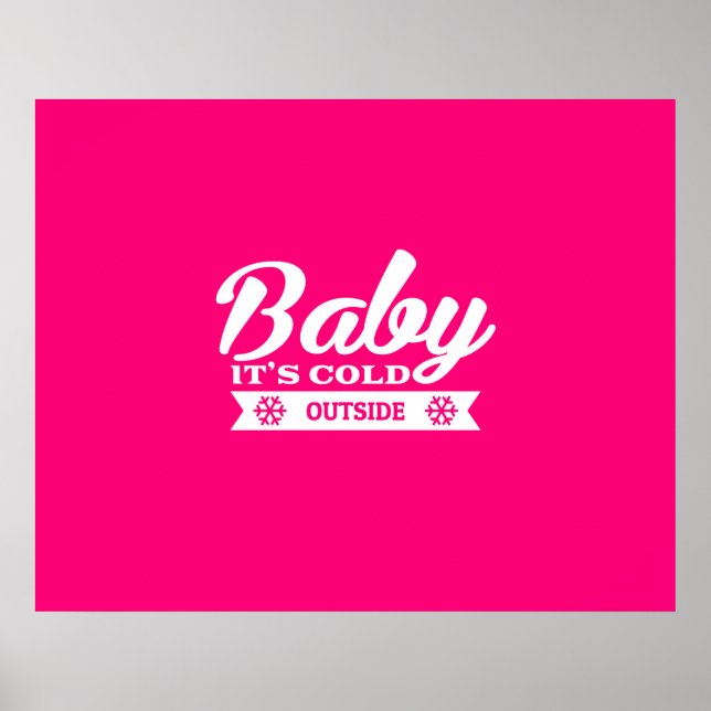 Baby It's Cold Outside Comfy After Ski Poster (Front)