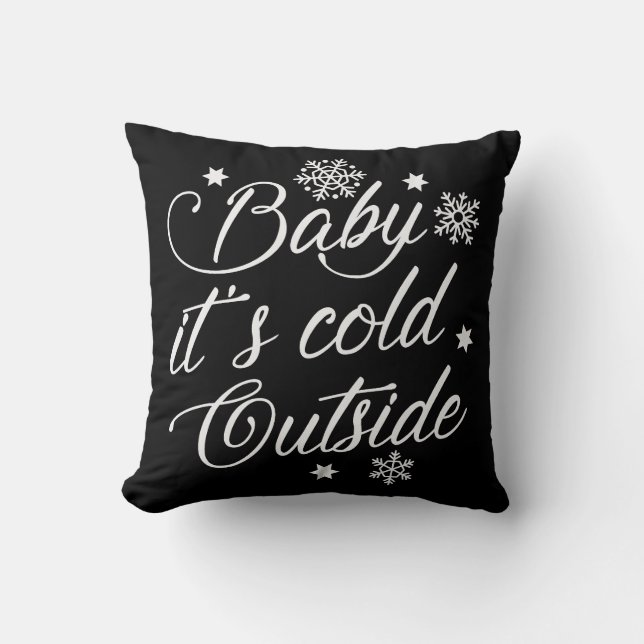 Baby It's Cold Outside Cushion (Front)
