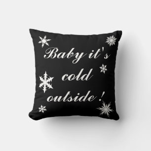 Baby it's Cold Outside Cushion