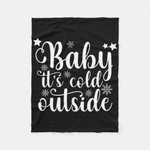 Baby Its Cold Outside Cute Christmas Womens T Shir Fleece Blanket