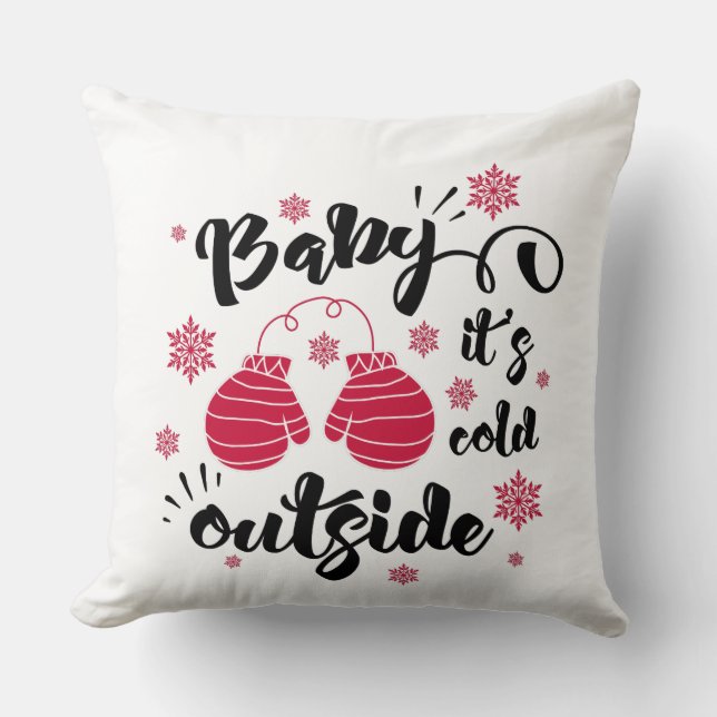 Baby its cold outside cute mittens winter cushion (Front)