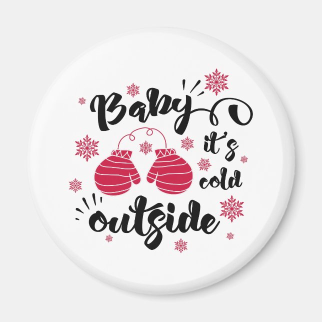 Baby its cold outside cute mittens winter magnet (Front)