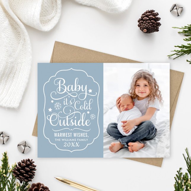 Baby Its Cold Outside Dusty Blue Photo Holiday Card (Creator Uploaded)