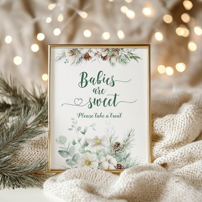 Baby it's cold outside evergreen Babies are sweet Poster (Creator Uploaded)