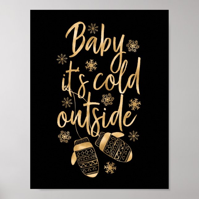 Baby It's Cold Outside Faux Gold Foil Gloves Poster (Front)