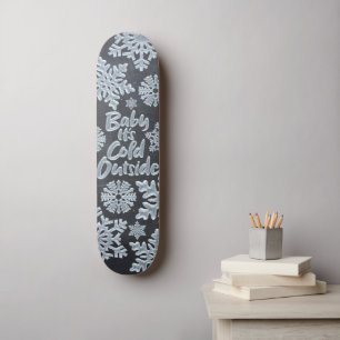 Baby It's Cold Outside Frozen Black Chalkboard Skateboard