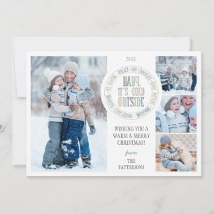 Baby It's Cold Outside Fun Winter Holiday Photo Card