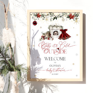 Baby its Cold Outside Girl Baby Shower Welcome Poster